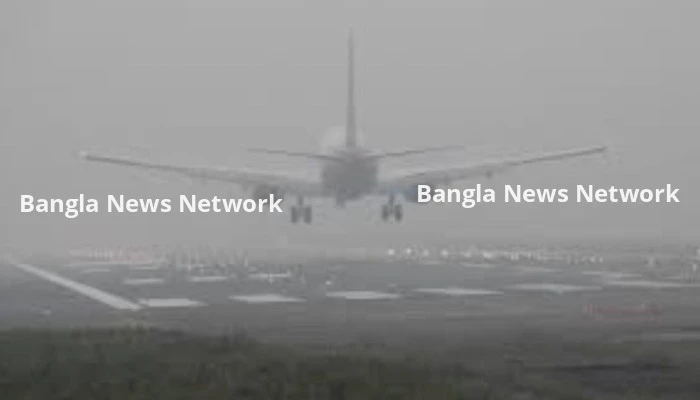 ঘন কুয়াশায় শাহজালাল বিমানবন্দরে ৬ ঘণ্টা আন্তর্জাতিক ফ্লাইট নামতে পারেনি